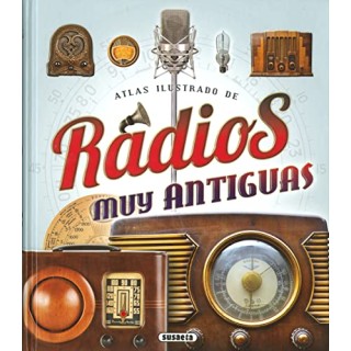 ATLAS ILUSTRADO DE RADIOS MUY ANTIGUAS